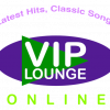 The VIP Lounge Online. Latest Hits, Classic Songs.